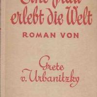 Grete-von-Urbanitzky+Eine-Frau-erlebt-die-Welt-Roman.jpg