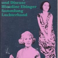 Blandine. Erinnerungen der Schauspielerin und Diseuse Blandine Ebinder (1992)